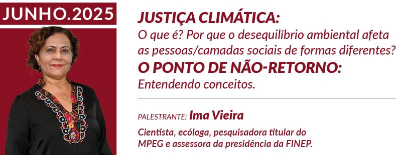 Justiça Climática e O Ponto de Não Retorno - Ima Vieira